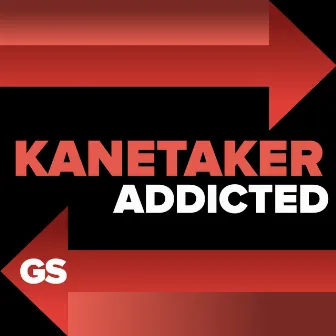 Addicted by Kanetaker