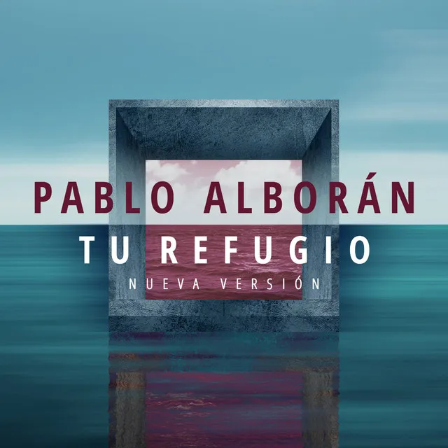 Tu refugio - Nueva versión