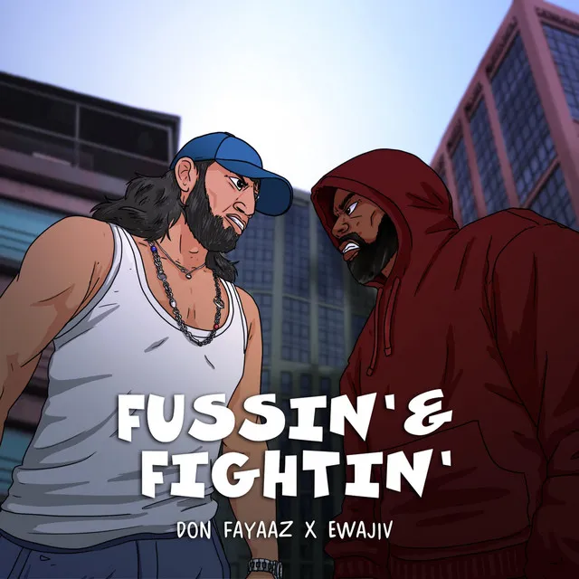 Fussin' & Fightin'