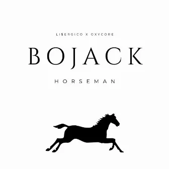 Bojack Horseman by Oxycore