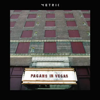 Pagans in Vegas by Metric