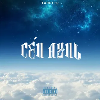 Céu Azul by Toretto