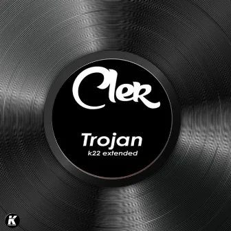 TROJAN (K22 extended) by Cler