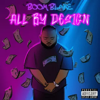 All By Design by Boom Blake