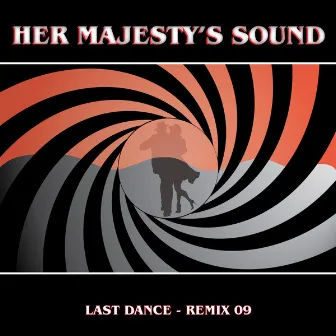 Last Dance Remix 09 by Her Majesty's Sound