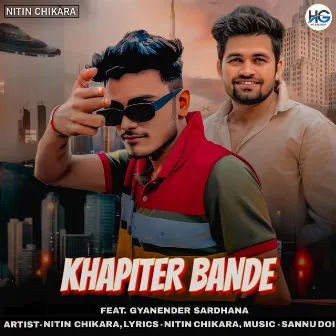 Khapiter Bande by Nitin Chikara