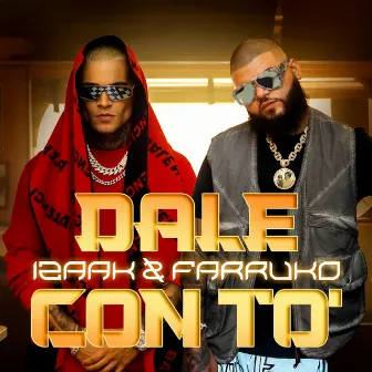 Dale Con To' by iZaak