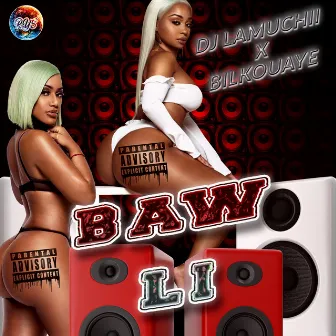 BAW LI by DJ LAMUCHII