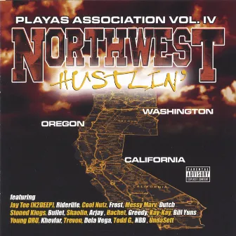 Northwest Hustlin' by Playas Association