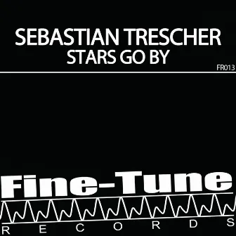 Stars Go By by Sebastian Trescher