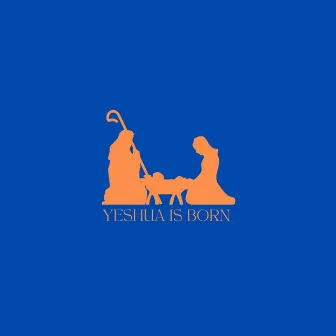 Yeshua is born by Yoni Charis