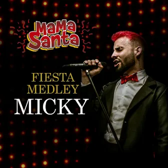 Fiesta Medley Micky by Mama Santa