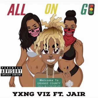 All on Go by Yxng Viz