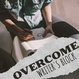 Overcome Writer's Block: Music To Find Inspiration, Creativity Boost by 