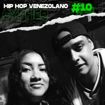 Cypher Hip Hop Venezolano, Pt. 10 by Hip Hop Venezolano