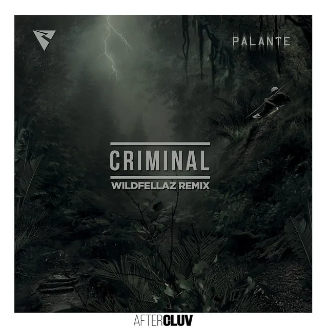 Criminal - Wildfellaz Remix