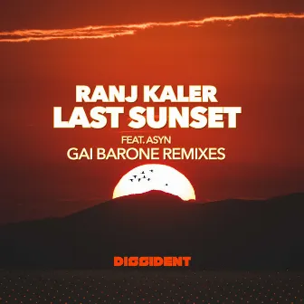 Last Sunset (Gai Barone Remixes) by Ranj Kaler