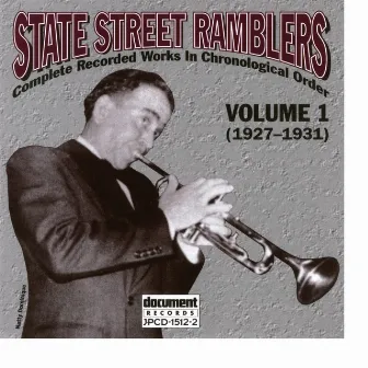 State Street Ramblers Vol. 1 (1927-1931) by State Street Ramblers