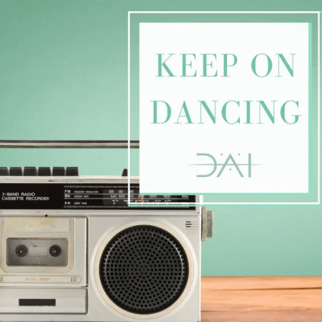 Keep On Dancing