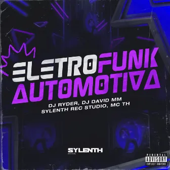 Eletrofunk Automotiva by Sylenth Rec Studio