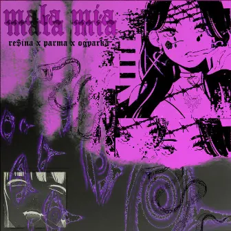 Mala Mia by PARMA