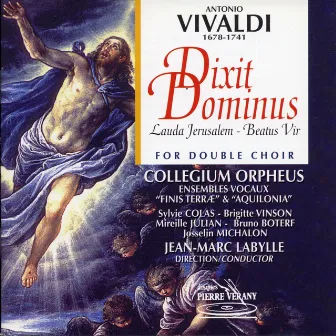 Vivaldi : Dixit dominus Lauda Jerusalem Beatus vir by Collegium Orpheus