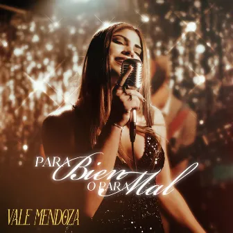 Para Bien O Para Mal by Vale Mendoza