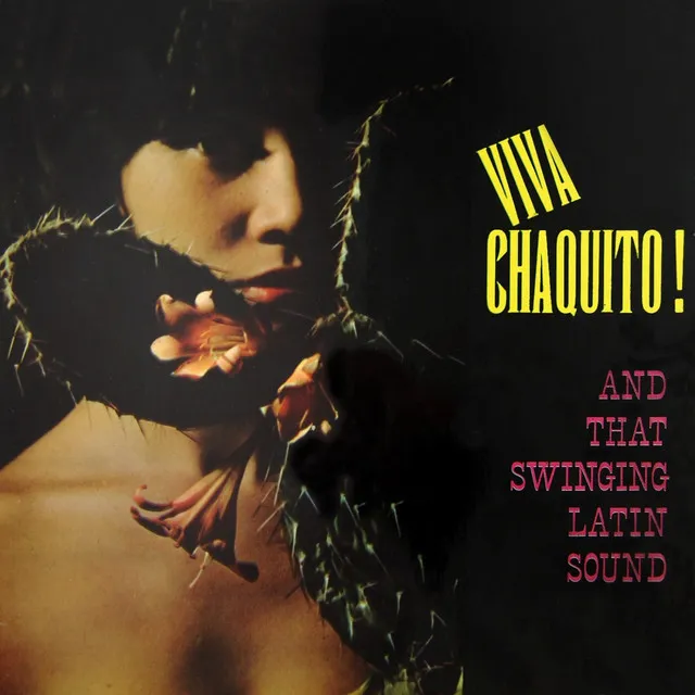 Viva Chaquito!