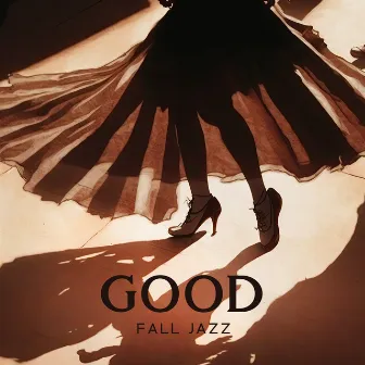 Good Fall Jazz by Cool Jazz Club