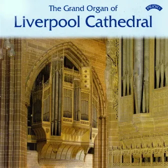 The Grand Organ of Liverpool Cathedral by Ian Tracey