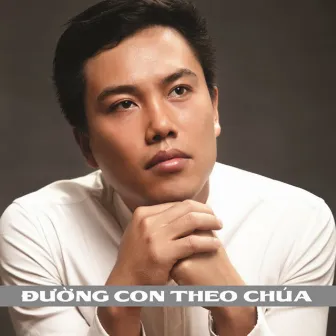 Đường Con Theo Chúa by Trường Sinh