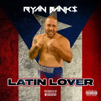 Latin Lover by Ryan Banks