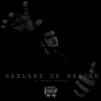 Háblame de Maldad by Mangel Den6este