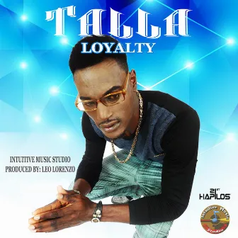 Loyalty - Single by Talla