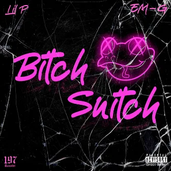 Bitch Snitch by Lil P