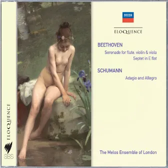 Beethoven: Serenade; Septet in E flat; Schumann: Adagio & Allegro by Melos Ensemble