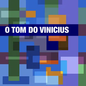 O Tom do Vinicius by Eveline Hecker