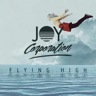 Flying High by Joy Corporation