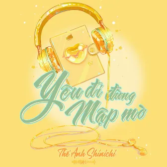 Yêu Đi Đừng Mập Mờ by Thế Anh Shinichi