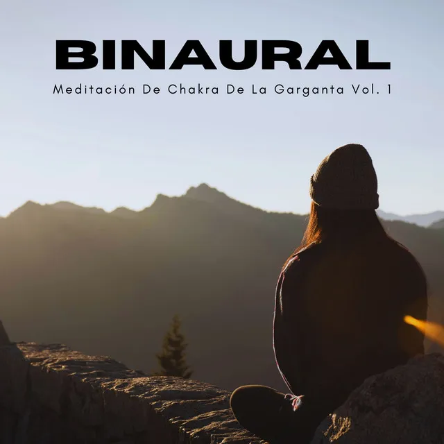 Binaural: Meditación De Chakra De La Garganta Vol. 1