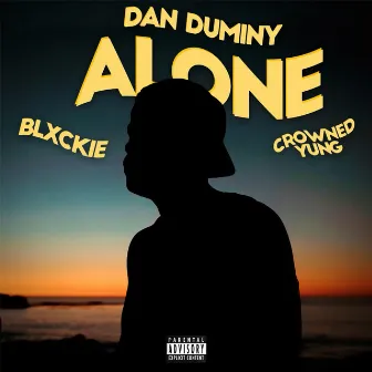 ALONE X (feat. Blxckie and Crowned Yung) by Dan Duminy