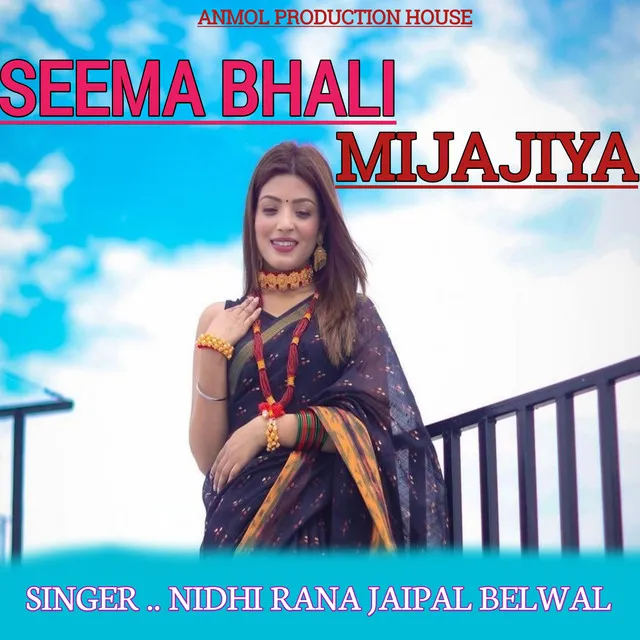 Seema Bhali Mijajiya (Garhwali song)