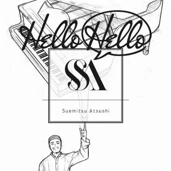 Hello Hello by Atsushi Suemitsu