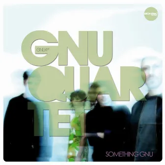 Something Gnu by Gnu Quartet