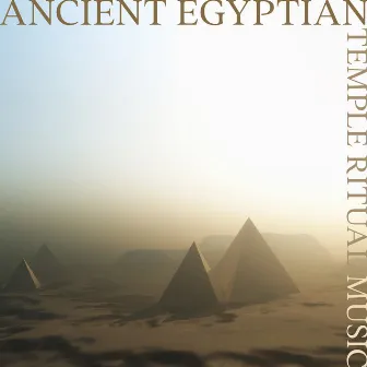 Ancient Egyptian Temple Ritual Music by Heaven on Earth Instrumental Universe