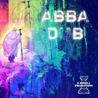 Abba Dub by D Rebell