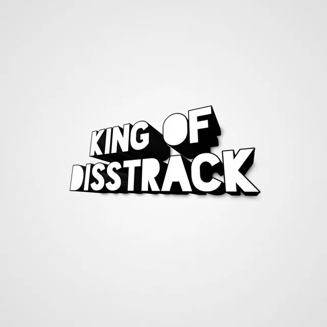 King of disstrack