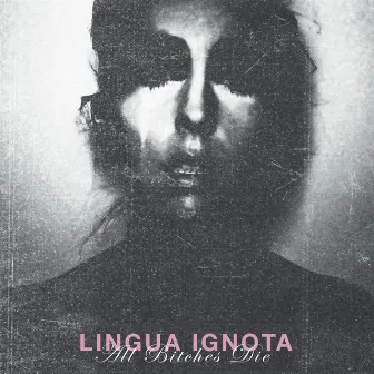 All Bitches Die by Lingua Ignota