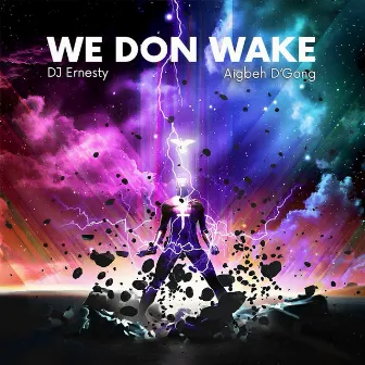 We Don Wake by DJ Ernesty