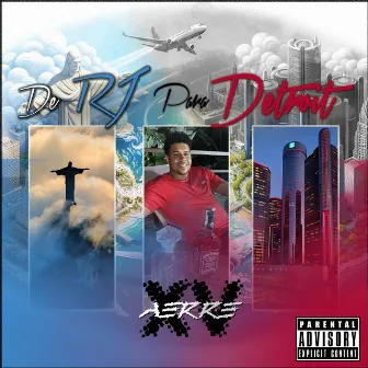 De Rj para Detroit by Aerre XV